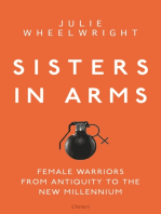 Sisters in Arms: Female warriors from antiquity to the new millennium