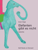 Elefanten gibt es nicht: Gedichte