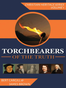 Torchbearers of the Truth: Christian Heritage Series, #1