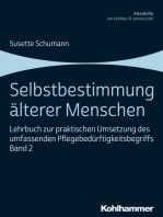 Selbstbestimmung älterer Menschen: Lehrbuch zur praktischen Umsetzung des umfassenden Pflegebedürftigkeitsbegriffs, Band 2