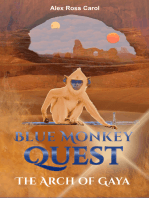 Blue Monkey Quest: The Arch of Gaya (Book 2)
