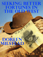 Seeking Better Fortunes in the Old West