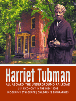 Harriet Tubman | All Aboard the Underground Railroad | U.S. Economy in the mid-1800s | Biography 5th Grade | Children's Biographies