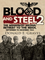 Blood and Steel 2: The Wehrmacht Archive: Retreat to the Reich, September to December 1944