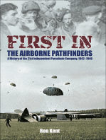 First In: The Airborne Pathfinders: A History of the 21st Independent Parachute Company, 1942–1946