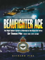 Beaufighter Ace: The Night Fighter Career of Marshal of the Royal Air Force, Sir Thomas Pike, GCB, CBE, DFC*