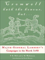 Cromwell Hath the Honour, but . . .: Major-General Lambert's Campaigns in the North 1648