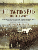 Accrington's Pals: The Full Story: The 11th Battalion, East Lancashire Regiment and the 158th Brigade, Royal Field Artillery