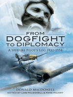 From Dogfight to Diplomacy: A Spitfire Pilot's Log, 1932–1958