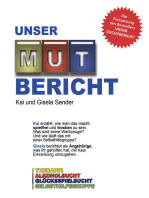 Unser Mutbericht: Aus der Therapie ins Leben - Wie wir wieder glücklich wurden - Die Fortsetzung unseres Suchtberichtes