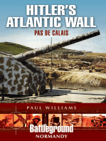 Hitler's Atlantic Wall: Pas de Calais