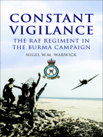 Constant Vigilance: The RAF Regiment in the Burma Campaign