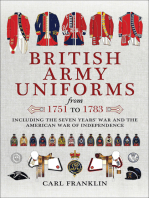 British Army Uniforms from 1751 to 1783: Including the Seven Years' War and the American War of Independence