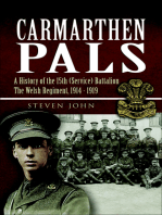 Carmarthen Pals: A History of the 15th (Service) Battalion The Welsh Regiment, 1914-1919