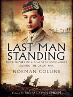 Last Man Standing: The Memiors of a Seaforth Highlander During the Great War