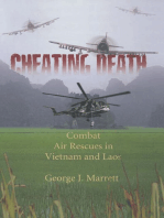 Cheating Death: Combat Rescues in Vietnam and Laos