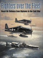 Fighters Over the Fleet: Naval Air Defence from Biplanes to the Cold War