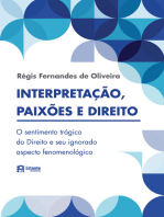 Interpretações, paixões e Direito: O sentimento trágico do Direito e seu ignorado aspecto fenomenológico