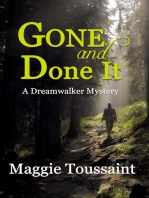Gone and Done It: Dreamwalker Mystery Series, #1