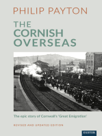 The Cornish Overseas: A History of Cornwall's 'Great Emigration'