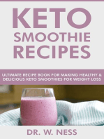 Keto Smoothie Recipes: Ultimate Recipe Book for Making Healthy & Delicious Keto Smoothies for Weight Loss