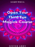 Open Your Third Eye Magick Course: Learn Wicca, #3
