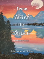From Grief to Grace: A book of poetry