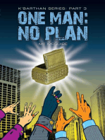 One Man: No Plan: K'Barthan Series, #3