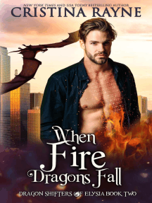 When Fire Dragons Fall: Dragon Shifters of Elysia, #2