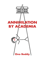 Annihilation by Academia