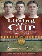 Lifting the Cup: The Story of Battling Barnsley, 1910-1912