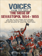 The Siege of Sevastopol, 1854–1855: The War in the Crimea Told Through Newspaper Reports, Official Documents and the Accounts of Those Who Were There