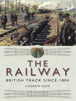 The Railway: British Track Since 1804