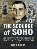 The Scourge of Soho: The Controversial Career of SAS Hero Detective Sergeant Harry Challenor MM