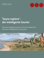 'Sauro sapiens' - der intelligente Saurier: Über die (möglicherweise nicht) kontrafaktische Evolution intelligenter Dinosaurier.