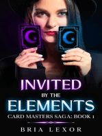 Invited by the Elements