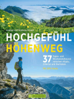 Hochgefühl Höhenweg: 37 Tages- und Wochenendtouren zwischen Allgäu, Zillertal und Dachstein
