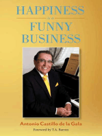 Happiness is a Funny Business: A practical guide to help you achieve a sense of happiness