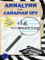 Annalynn the Canadian Spy: Big Brainwashing: AtCS, #3