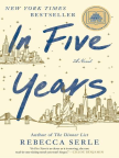 Книга, In Five Years: A Novel - Читайте книгу бесплатно онлайн в течение пробного периода.