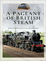 A Pageant of British Steam: Steam Preservation in the 21st Century