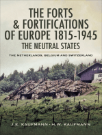 The Forts & Fortifications of Europe 1815- 1945: The Neutral States: The Netherlands, Belgium and Switzerland