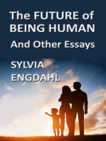 The Future of Being Human and Other Essays