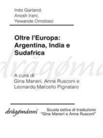 Oltre l'Europa: Argentina, India e Sudafrica