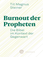 Burnout der Propheten: Die Bibel im Kontext der Gegenwart