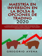 Maestría en Inversión en la Bolsa & Opciones de Trading 2020: La guía completa para generar ingresos pasivos en línea, invirtiendo en Acciones, Futuros y Forex. Retirarse millonario
