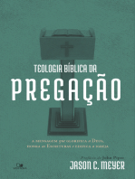 Teologia bíblica da pregação: A mensagem que glorifica a Deus, honra as Escrituras e edifica a igreja
