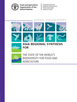 Asia Regional Synthesis for the State of the World’s Biodiversity for Food and Agriculture
