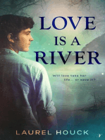 Love is a River