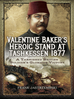 Valentine Baker's Heroic Stand at Tashkessen 1877: A Tarnished British Soldier's Glorious Victory